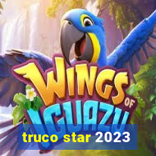 truco star 2023